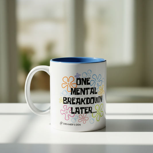 Mental breakdown mug